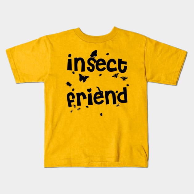 Insect Friend Kids T-Shirt by SpassmitShirts